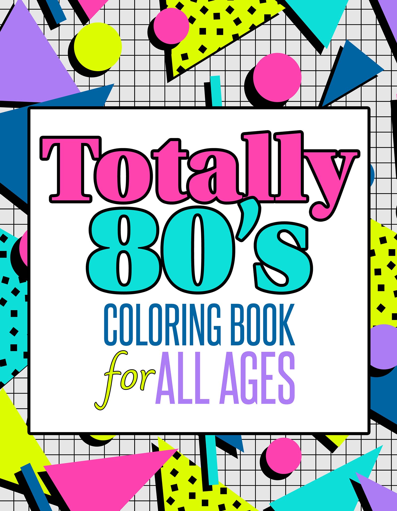 Totally 80s Coloring Book