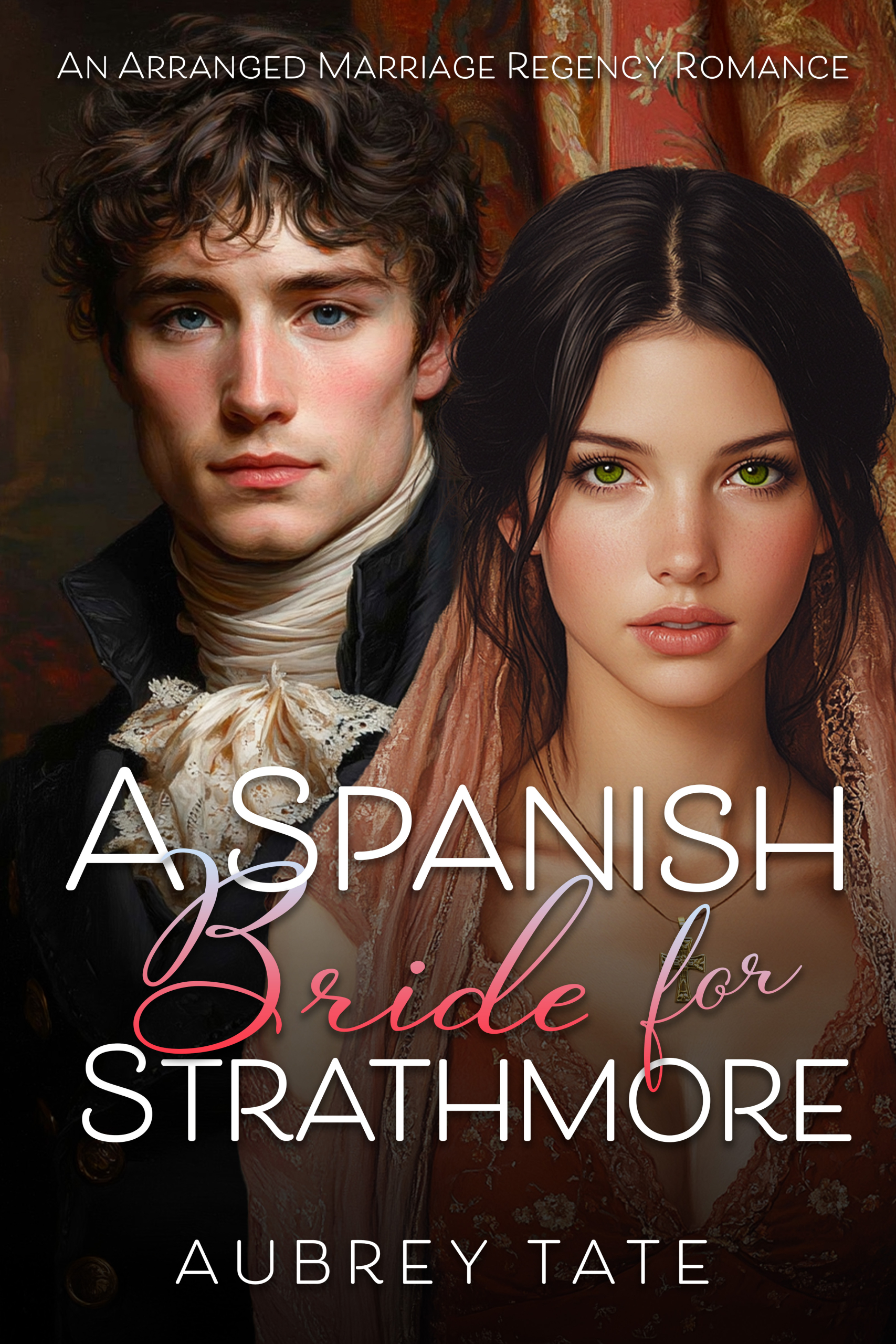 A Spanish Bride for Strathmore