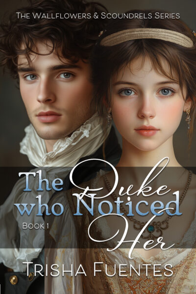 The Duke Who Noticed Her