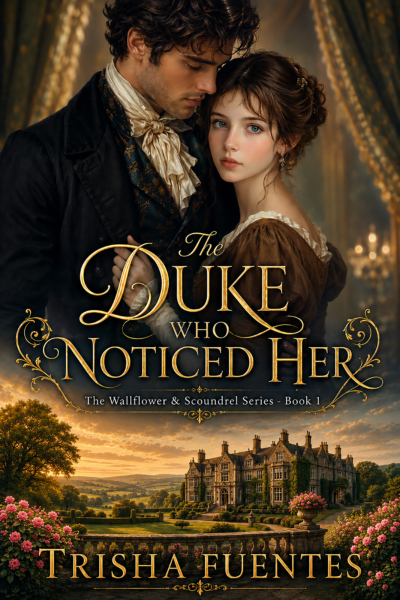 The Duke Who Noticed Her