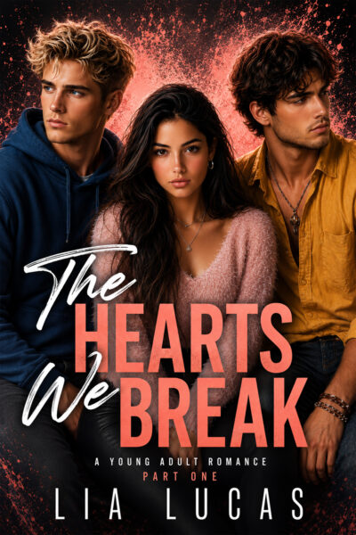 The Hearts We Break